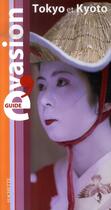 Couverture du livre « Guide évasion ; tokyo et kyoto » de  aux éditions Hachette Tourisme
