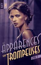 Couverture du livre « Les apparences sont trompeuses - tome 2 » de Lina Katy aux éditions Hlab