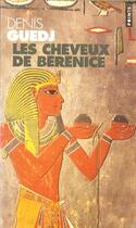 Couverture du livre « Cheveux De Berenice (Les) » de Denis Guedj aux éditions Points