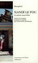 Couverture du livre « Nand le fou et autres nouvelles » de Banaphul aux éditions Gallimard