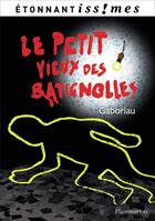 Couverture du livre « Le petit vieux des Batignolles » de Emile Gaboriau aux éditions Flammarion