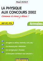 Couverture du livre « La Physique Aux Concours 2002 ; Mp-Pc-Psi ; Annales » de Paul Roux aux éditions Dunod