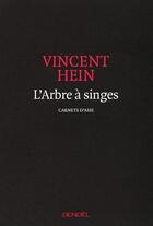 Couverture du livre « L'arbre à singes ; carnets d'Asie » de Vincent Hein aux éditions Denoel