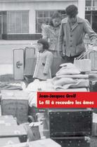 Couverture du livre « Fil a recoudre les ames (le) » de Jean-Jacques Greif aux éditions L'ecole Des Loisirs