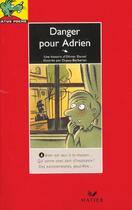 Couverture du livre « Danger Pour Adrien » de Daniel et Dupuy-Berberian aux éditions Hatier