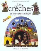 Couverture du livre « Les crèches et leurs personnages » de Fernando Lanzi et Gioia Lanzi aux éditions Desclee De Brouwer