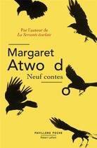 Couverture du livre « Neuf contes » de Margaret Atwood aux éditions Robert Laffont