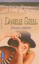 Couverture du livre « Douce Amere » de Danielle Steel aux éditions Pocket