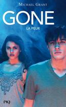 Couverture du livre « Gone Tome 5 : la peur » de Michael Grant aux éditions 12-21