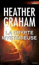 Couverture du livre « La crypte mystérieuse » de Heather Graham aux éditions Harlequin