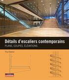 Couverture du livre « Détails d'escaliers contemporains » de Paul Barton aux éditions Le Moniteur