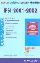 Couverture du livre « Sujets corriges ; concours d'entree en ifsi 2001-2002 ; edition 2001 » de  aux éditions Elsevier-masson
