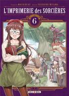 Couverture du livre « L'imprimerie des sorcières Tome 6 » de Mochinchi et Yasuhiro Miyama aux éditions Soleil