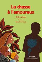 Couverture du livre « Chasse à l'amoureux » de Gilles Abier aux éditions Actes Sud Jeunesse