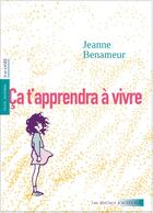 Couverture du livre « Ça t'apprendra à vivre » de Jeanne Benameur aux éditions Actes Sud