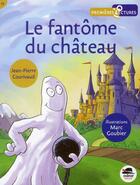 Couverture du livre « Le fantôme du château » de Jean-Pierre Courivaud et Marc Goubier aux éditions Oskar
