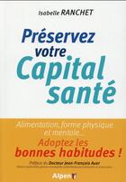 Couverture du livre « Preserver votre capital sante » de Ranchet Isabelle aux éditions Alpen