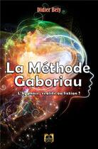 Couverture du livre « La methode gaboriau » de Bely Didier aux éditions La Grande Vague