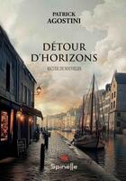 Couverture du livre « Détour d'horizons » de Patrick Agostini aux éditions Spinelle