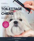 Couverture du livre « Guide du toilettage pour chiens » de  aux éditions Marabout