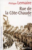 Couverture du livre « Rue de la côte-chaude » de Philippe Lemaire aux éditions Calmann-levy