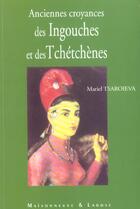 Couverture du livre « Anciennes Croyances Des Ingouches Et Des Tchetchenes » de Tsaroieva M aux éditions Maisonneuve Larose