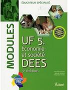 Couverture du livre « UF 5., économie et société ; DEES ; éducateur spécialisé (3e édition) » de Herve Bouffinier aux éditions Vuibert