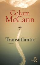 Couverture du livre « Transatlantic » de Colum Mccann aux éditions Belfond