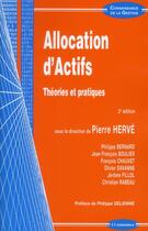 Couverture du livre « Allocation d'actifs ; théories et pratiques ; 2e édition » de Pierre Herve aux éditions Economica