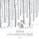 Couverture du livre « Anton et le cadeau de Noël » de Konnecke Ole aux éditions La Martiniere Jeunesse