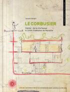 Couverture du livre « Le Corbusier ; habiter : de la villa Savoye à l'Unité d'habitation de Marseille » de Jacques Sbriglio aux éditions Actes Sud