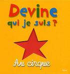 Couverture du livre « Devine Qui Je Suis ? Au Cirque » de Martine Perrin aux éditions Milan