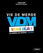 Couverture du livre « VDM ; 10 ans déjà ! le meilleur du meilleur... du pire » de  aux éditions Michel Lafon