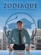 Couverture du livre « Zodiaque Tome 2 ; le secret du taureau » de Eric Corbeyran et Horne aux éditions Delcourt