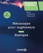 Couverture du livre « Mécanique pour ingénieurs t.1 ; statique (3e édition) » de Ferdinand P. Beer et Russel E. Johnston aux éditions De Boeck Superieur