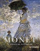 Couverture du livre « Monet ; l'aventure intérieure » de Le Figaro aux éditions Societe Du Figaro