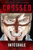 Couverture du livre « Crossed : Intégrale t.1 et t.2 » de Garth Ennis et Jacen Burrows aux éditions Hicomics