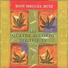 Couverture du livre « Les quatre accords toltèques ; cartes » de Miguel Ruiz aux éditions Guy Trédaniel