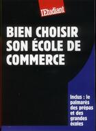 Couverture du livre « Bien choisir son école de commerce » de Philippe Mandry aux éditions L'etudiant