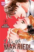 Couverture du livre « Let's get married ! t.8 » de Izumi Miyazono aux éditions Crunchyroll