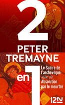 Couverture du livre « Le suaire de l'archevêque ; absolution par le meurtre » de Peter Tremayne aux éditions 12-21