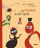 Couverture du livre « La fourmi a dit que... » de Paesani Giovanna aux éditions Albiana