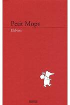 Couverture du livre « Petit Mops » de Elzbieta aux éditions Rouergue