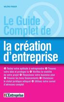 Couverture du livre « Le guide complet de la création d'entreprise » de Valerie Froger aux éditions Express Roularta