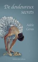 Couverture du livre « De douloureux secrets » de Adele Geras aux éditions Libra Diffusio