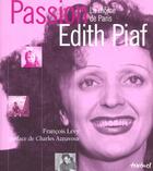 Couverture du livre « Edith Piaf, la môme de Paris » de Francois Levy aux éditions Textuel