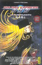 Couverture du livre « Galaxy express 999 Tome 9 » de Leiji Matsumoto aux éditions Kana