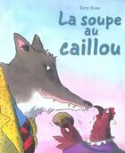 Couverture du livre « La soupe au caillou » de Tony Ross aux éditions Mijade