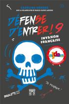 Couverture du livre « Défense d'entrer ! Tome 9 : invasion française » de Caroline Heroux aux éditions Les 3 As
