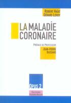 Couverture du livre « La maladie coronaire - opus 2 » de R. / Leroy G. Haiat aux éditions Frison Roche